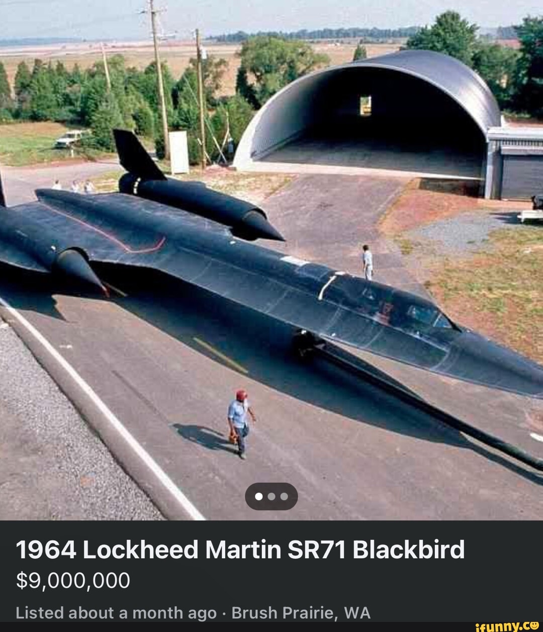 1964 Lockheed Martin SR71 Blackbird 9,000,000 Listed about a month ago