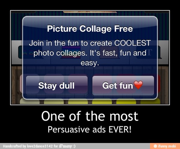 Picture Collage Free
Join in the fun to create COOLEST
photo collages. It's fast, fun and
easy.
en es
One of the most
Persuasive ads EVER! - One of the most
Persuasive ads EVER!