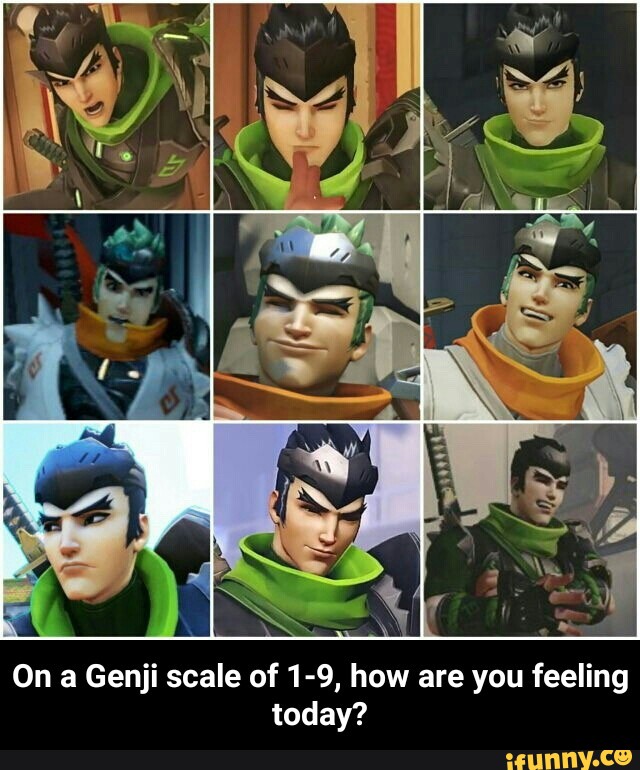 Genji 1 9 You Feeling Today On A Genji Scale Of 1 9 How Are You Feeling Today