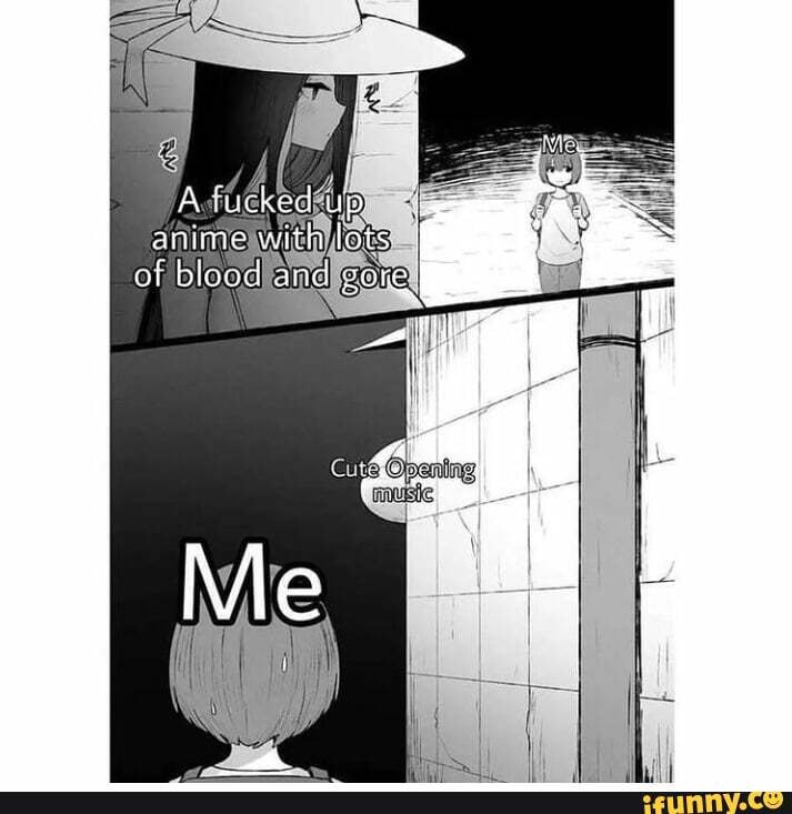 A tucked anime with lots I of blood and - iFunny