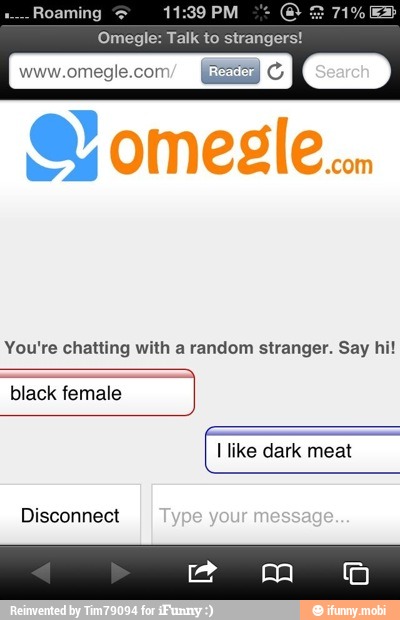 Roaming ® Omegle Talk To Strangers You Re Chatting With A Random Stranger Say Hi Black