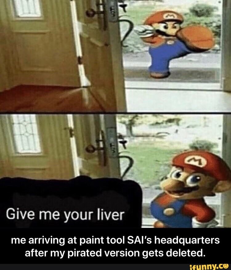 Give me your liver ..“ k‘ me arriving at paint tool SAl's headquarters