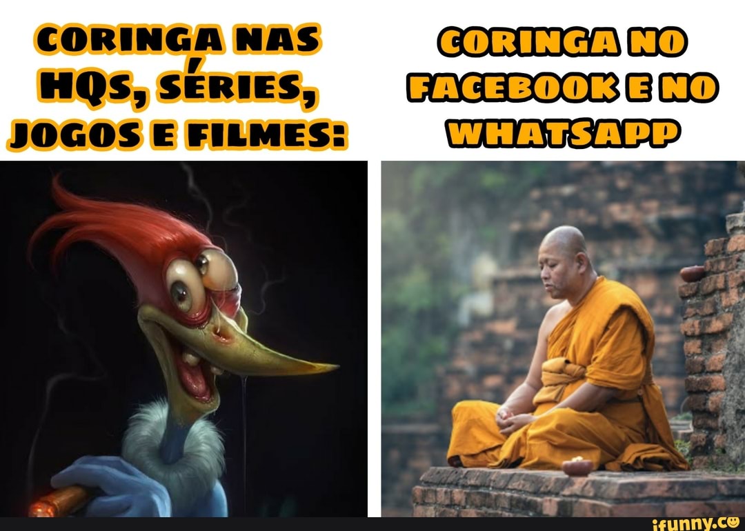 CORINGA NAS CORINGAINO)
HQs, SERIES, FACEBOOKÍEINO)
JOGOS E FILMES:
