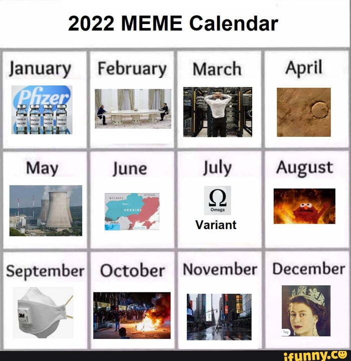 2022 MEME Calendar January February March April January February July