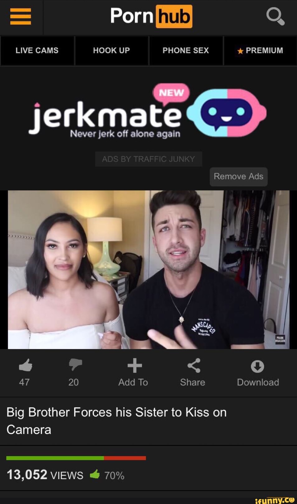 On Camera Jerkmate Never Jerk Off Alone Again Big Brother Forces His Sister To Kiss Ifunny