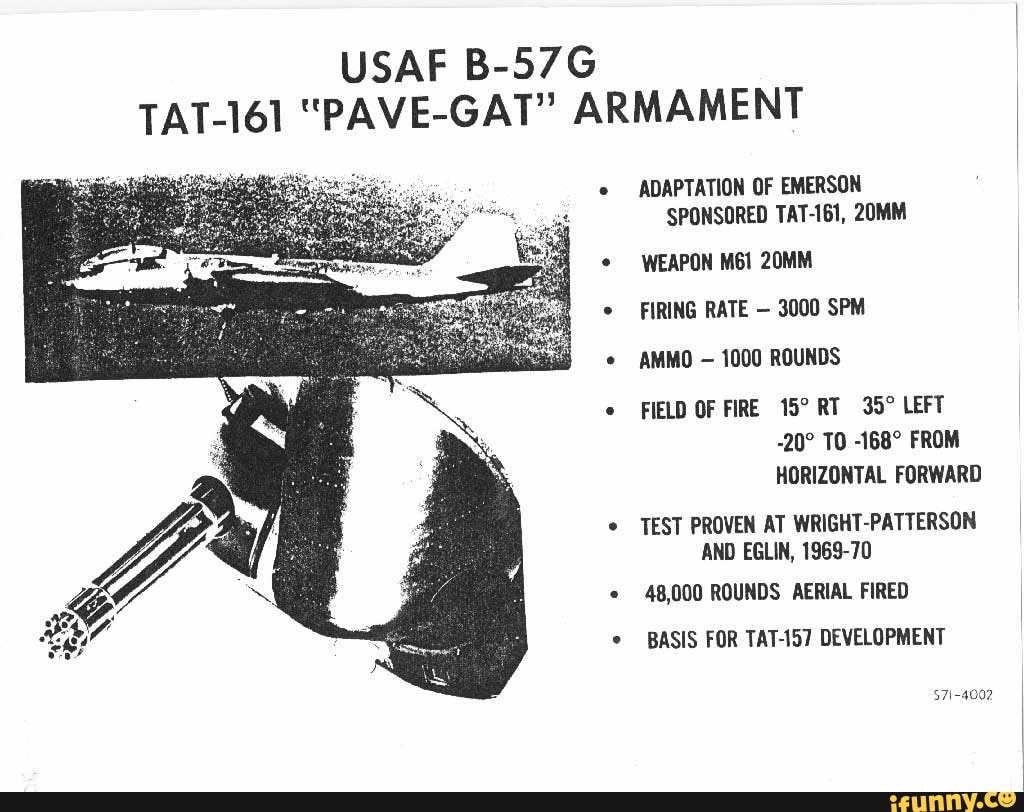 USAF B-57G TAT-161 "PAVE-GAT" ARMAMENT ADAPTATION OF EMERSON SPONSORED ...