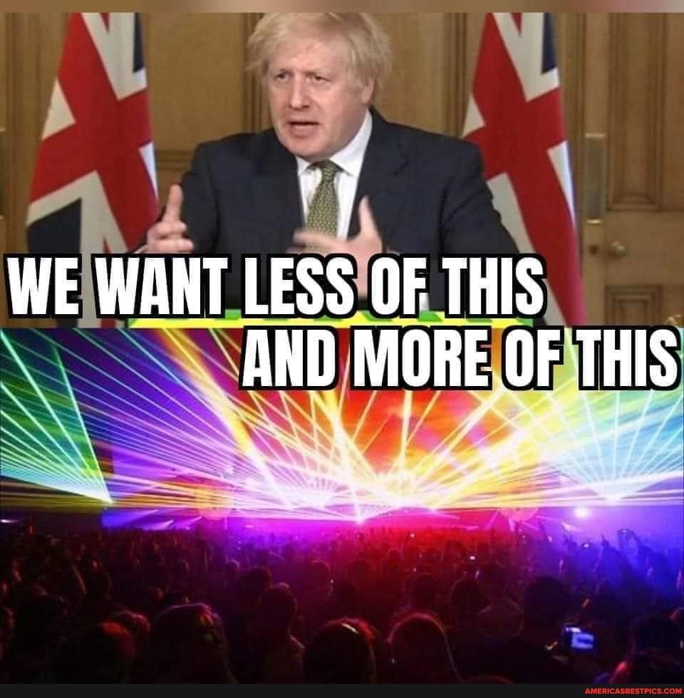 WE WANT LESS OF THIS AND MORE OF THIS