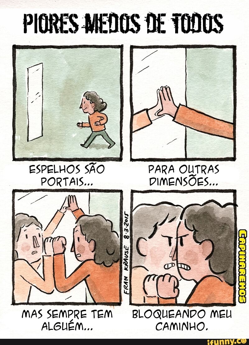 PIORES MEDOS DE TODOS
PARA OUTRAS
PORTAIS... DIMENSÕES...