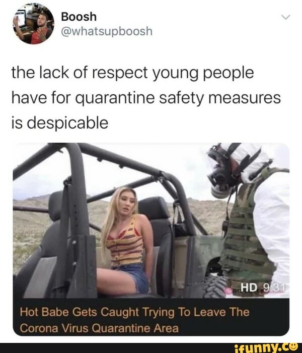 the lack of respect young people
have for quarantine safety measures
is despicable