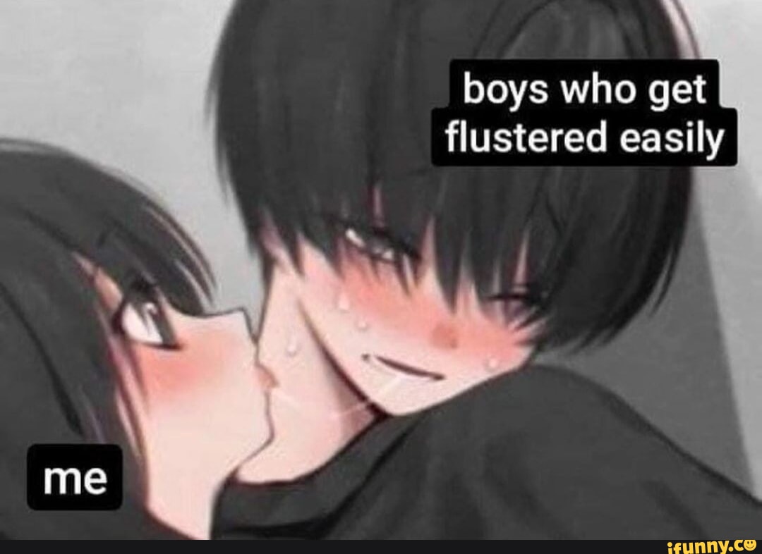 Flusthered Flustered memes. Best Collection of funny Flustered pictures on iFunny