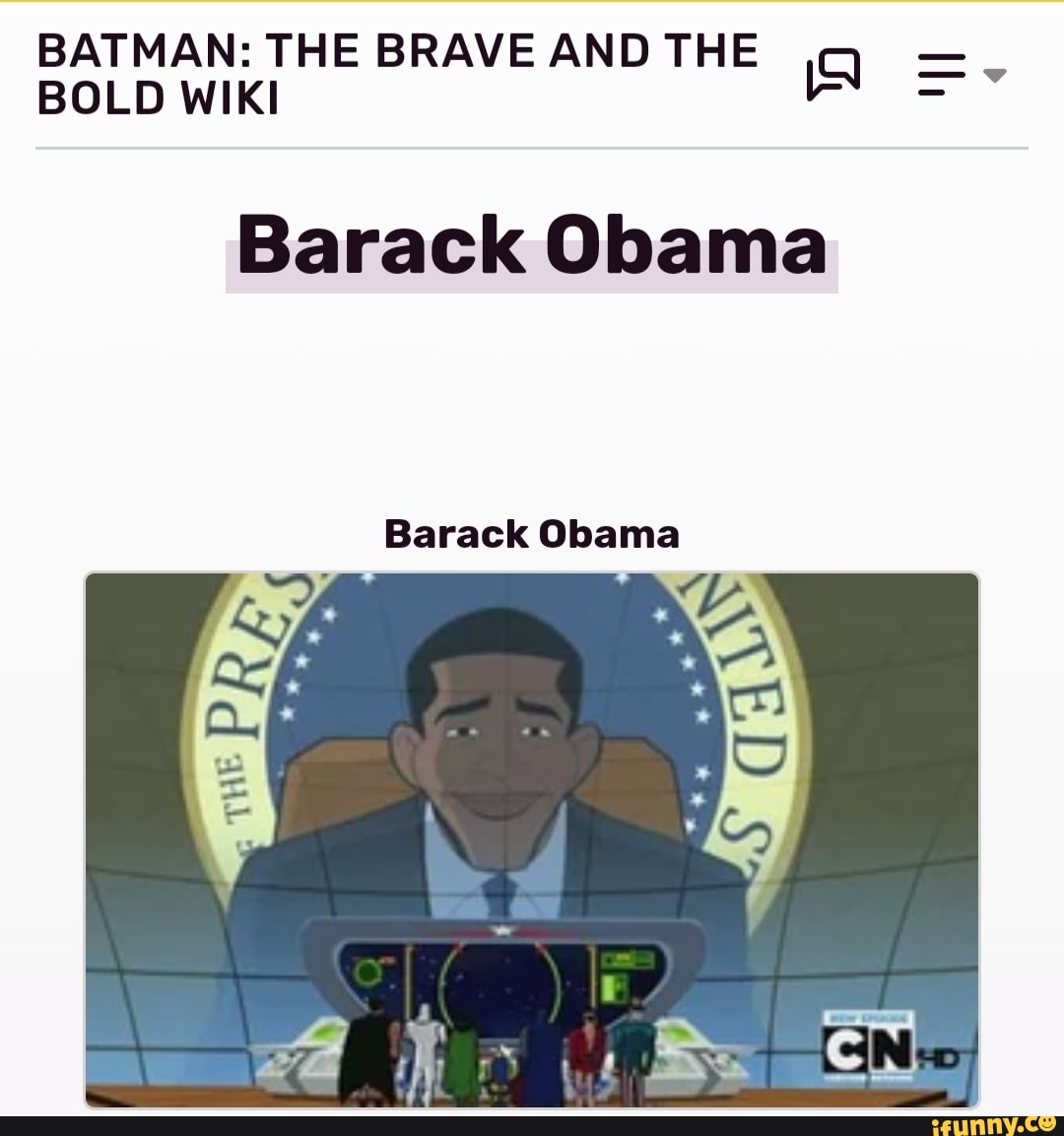 BATMAN: THE BRAVE AND THE BOLD WIKI Barack Obama Barack Obama - iFunny  Brazil