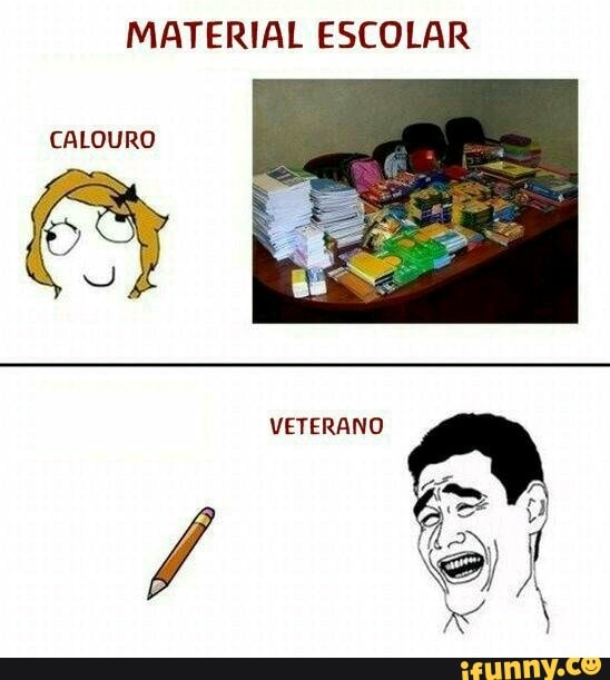 MATERIAL ESCOLAR
CALOURO
VETERANO