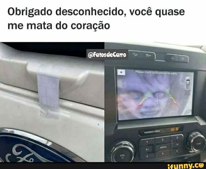Obrigado desconhecido, você quase me mata do coração