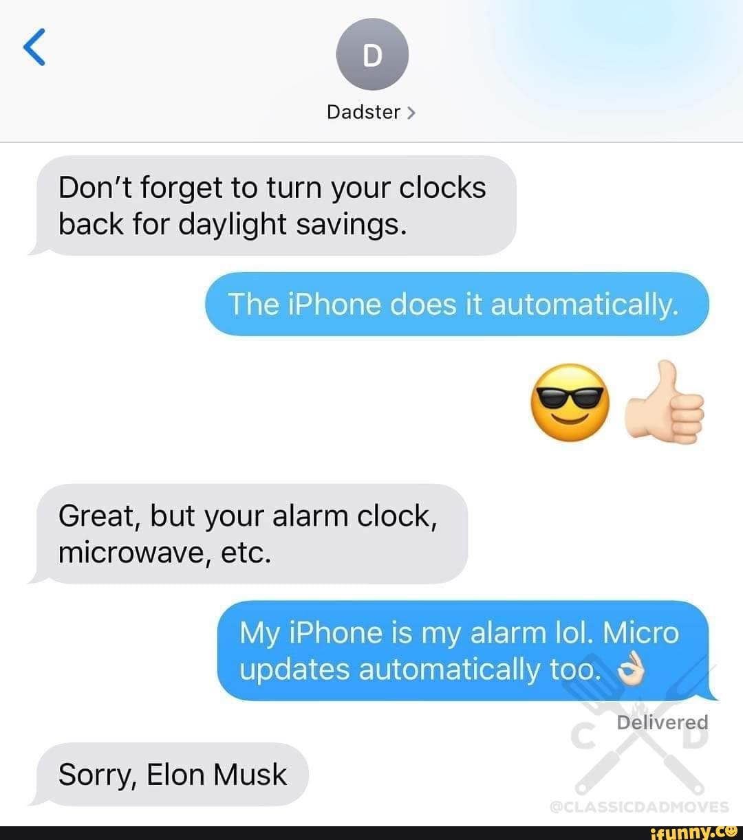 Dadster ) Don't to turn your clocks back for daylight savings