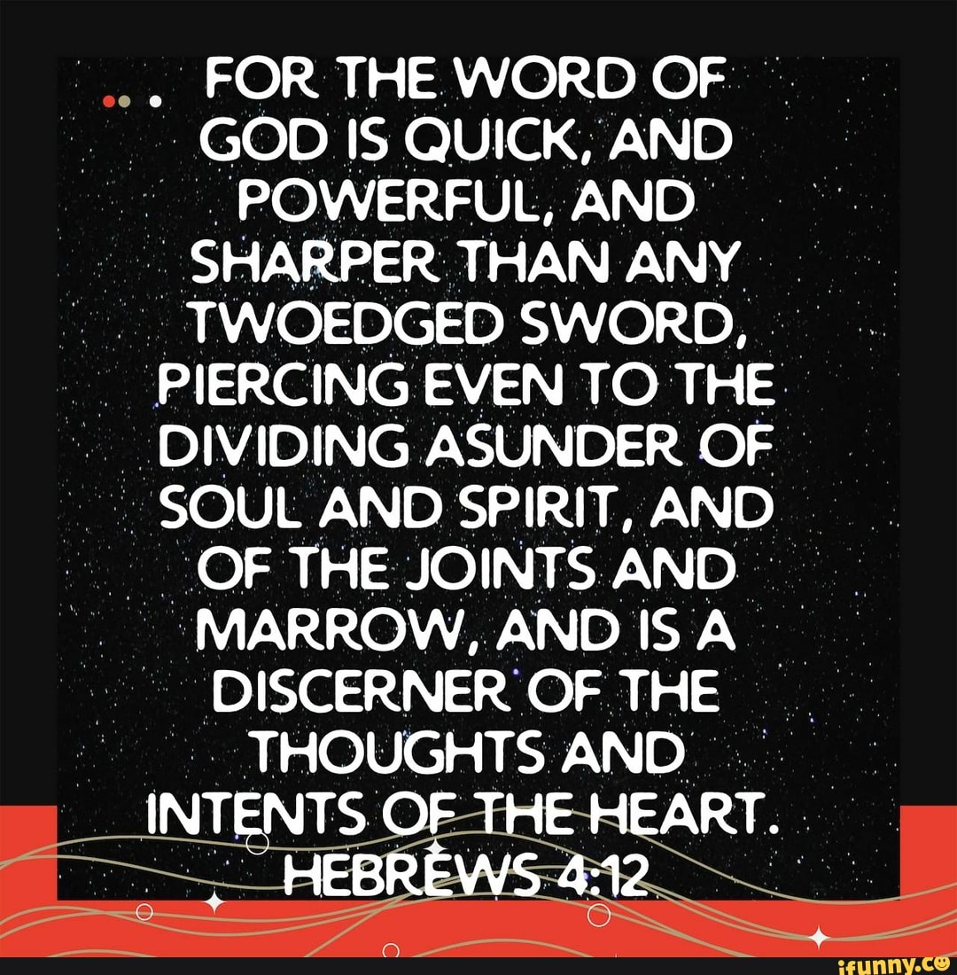 for-the-word-of-god-is-quick-and-powerful-and-i-sharper-than-any