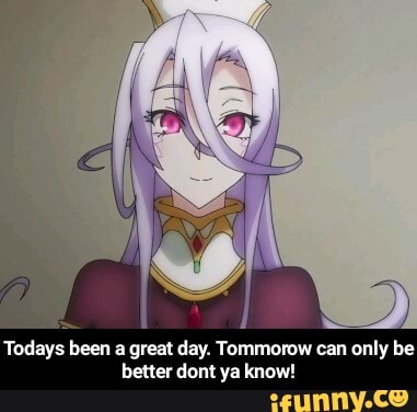 Todays been a great day. Tommorow can only be better dont ya know! - Todays been a great day. Tommorow can only be better dont ya know!