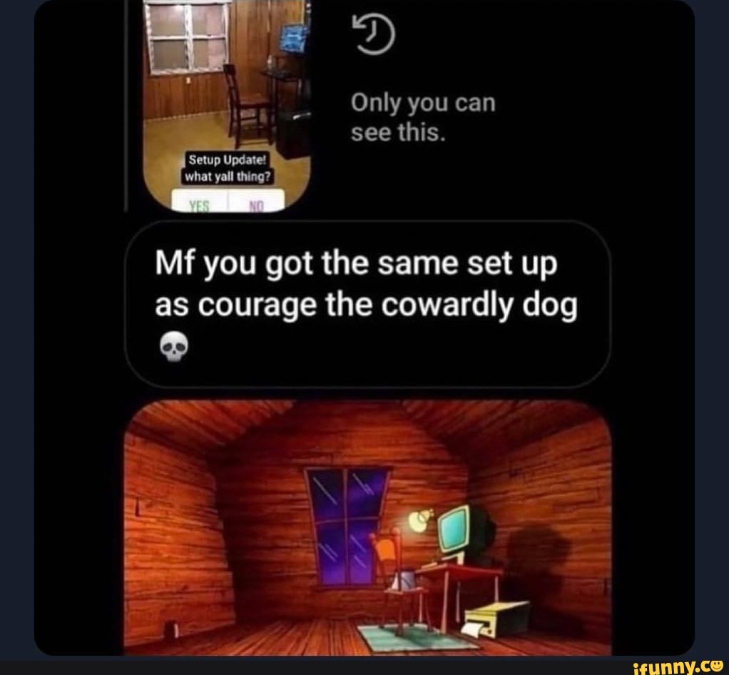 courage the cowardly dog memes