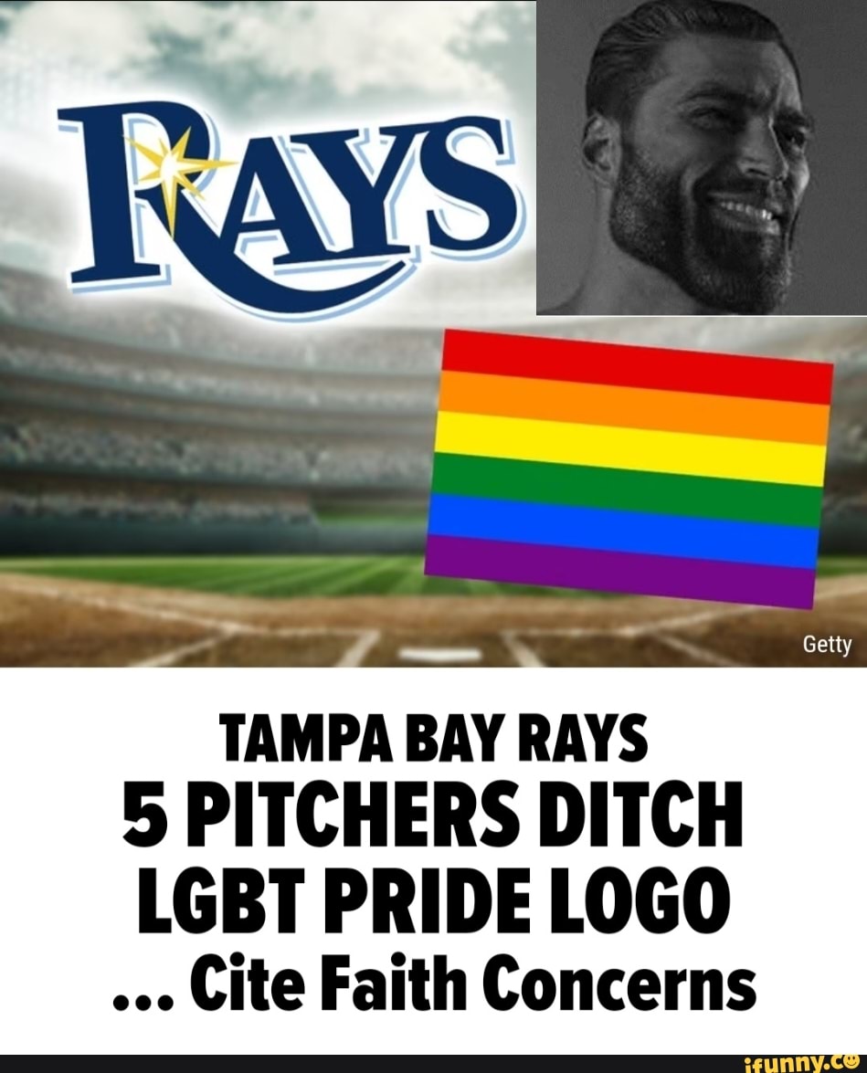 TAMPA BAY RAYS 5 PITCHERS DITCH LGBT PRIDE LOGO Cite Faith Concerns -  iFunny Brazil