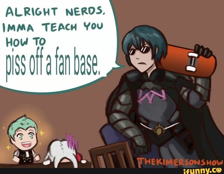 ALRIGHT NERDS.
IMMA TEACH You