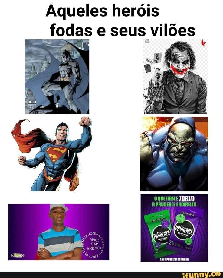 Aqueles heróis