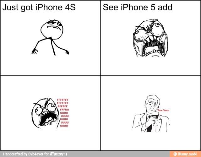Just got iPhone 4S See iPhone 5 add