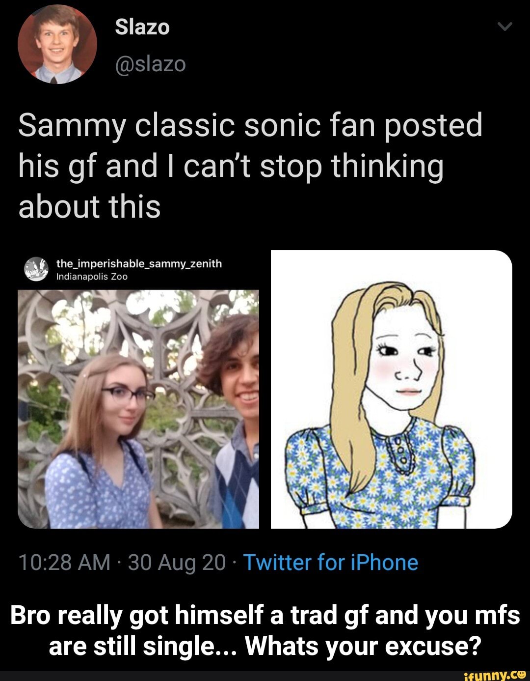 My Slazo Slazo Sammy Classic Sonic Fan Posted His Gf And I Can T Stop Thinking About This The Imperishable Sammy Zenith Polis Zoo Indiana Am 30 Aug Twitter For Iphone Bro Really Got Himself