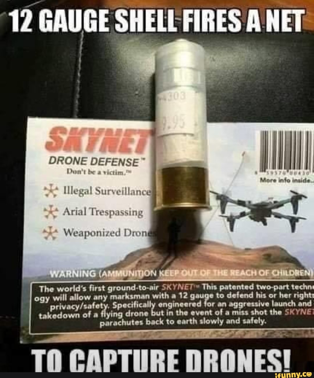 12 GAUGE SHELL FIRES A NET DRONE DEFENSE Don't be a victim Ulegal ...
