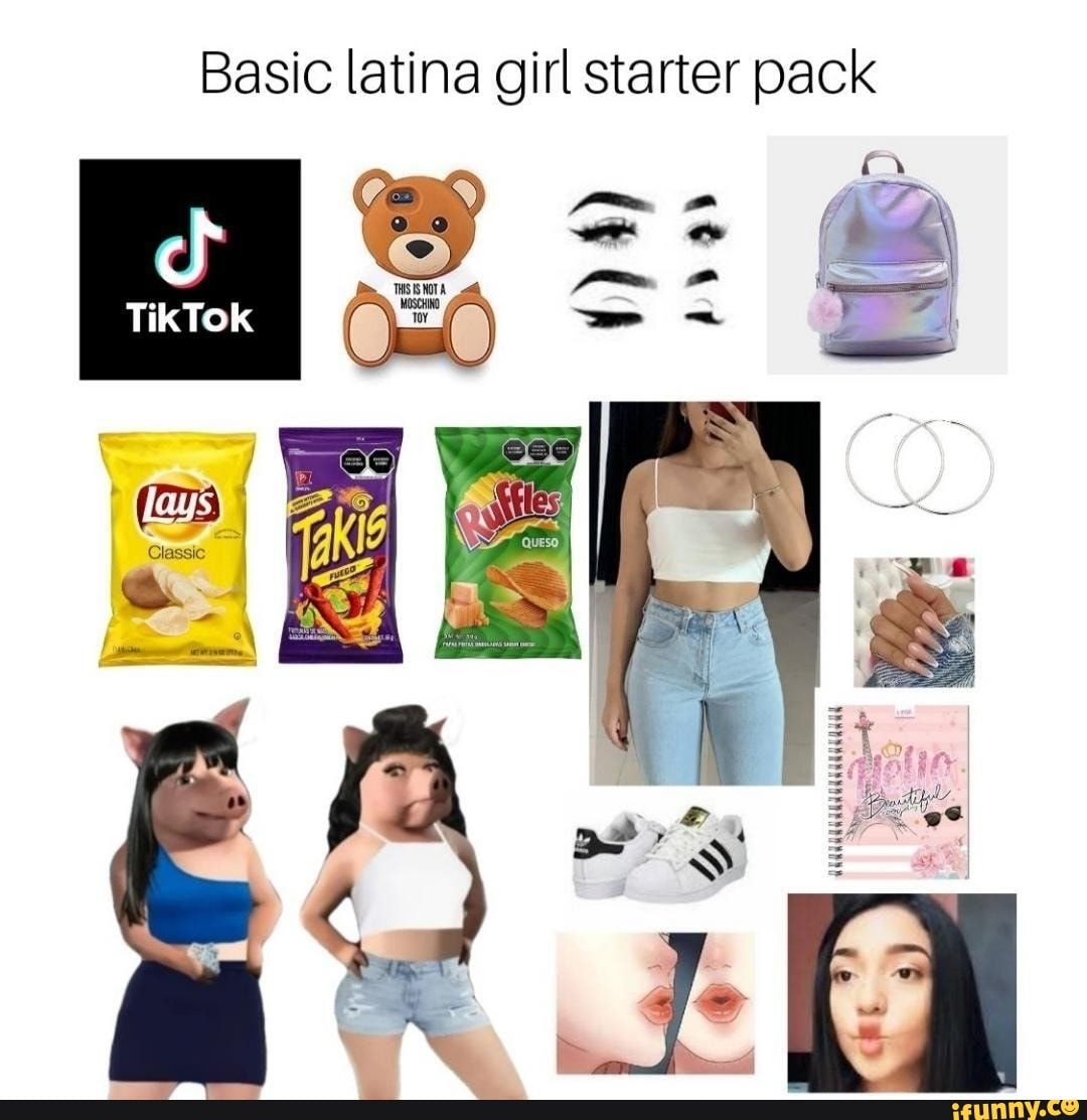 Basic latina girl starter pack - iFunny