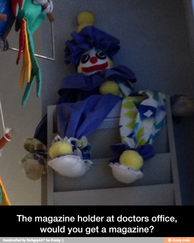 The magazine holder at doctors office,
would you get a magazine? - The magazine holder at doctors office, would you get a magazine?