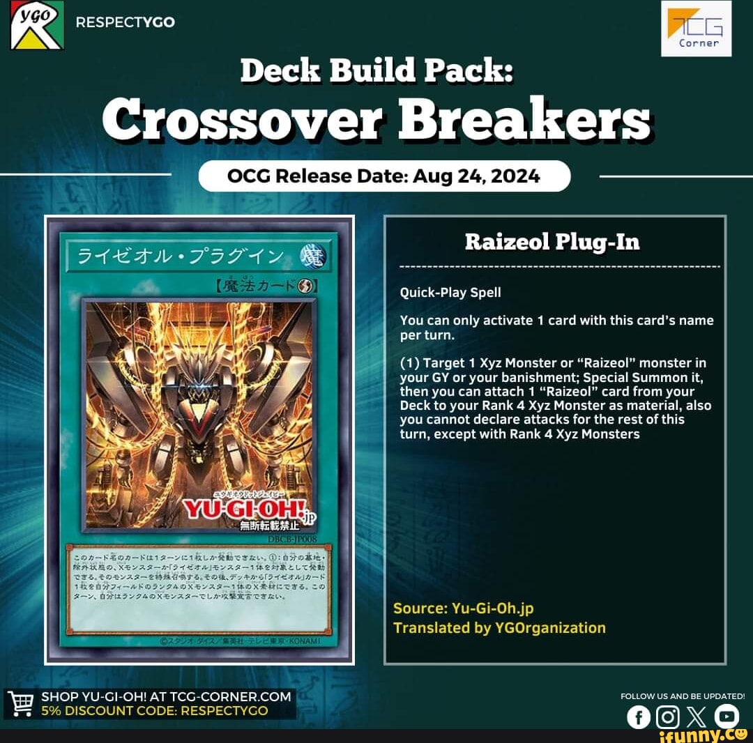 RESPECTYGO Deck Build Pack: Crossover Breakers I Raizeol Quick-Play Spell  You can only activate 1