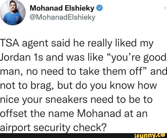 TSA agent said he really liked my Jordan is and was like 