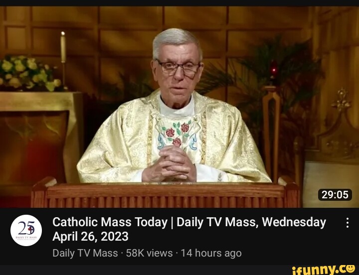 Catholic Mass Today I Daily TV Mass, Wednesday April 26, 2023 Daily TV