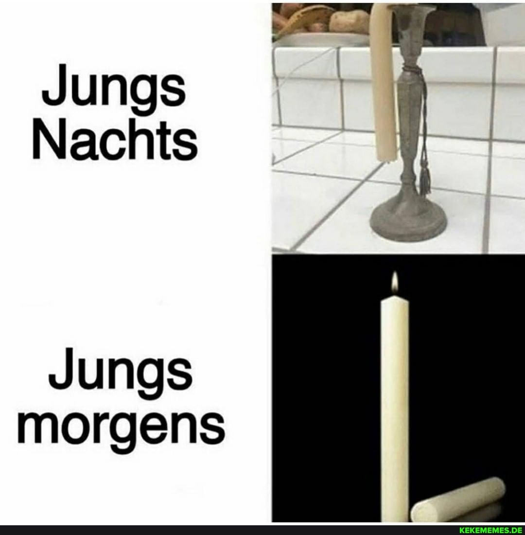 Jungs
Nachts
Jungs morgens