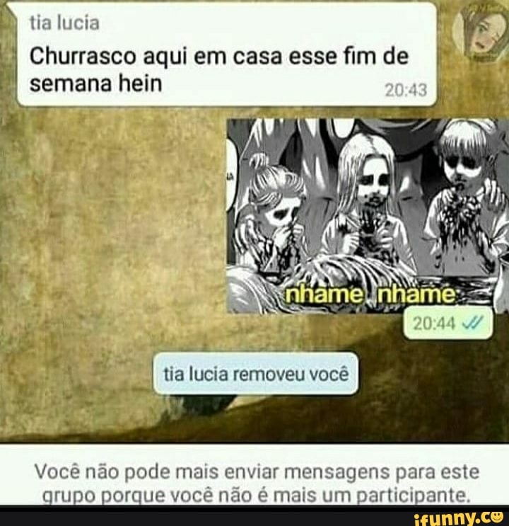 Churrasco aqui em casa esse fim de semana hein
removeu você
Você não pode mais enviar mensagens para este
rupo porque você não é mais um participante.