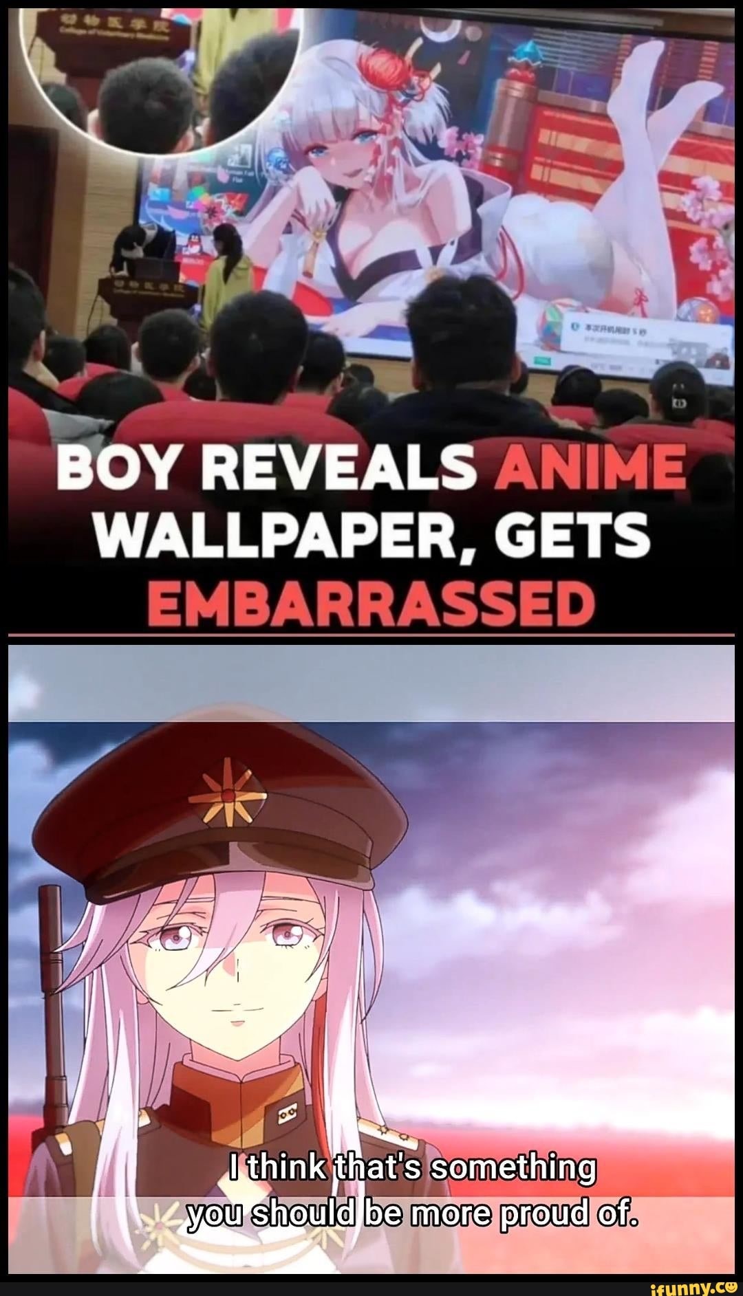 BOY REVEALS ANIME WALLPAPER, GETS EMBARRASSED I Lthink that's something