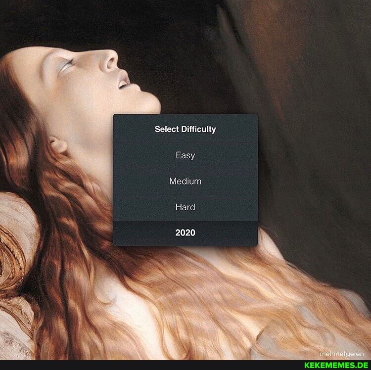 Select Difficulty
Easy
Medium:
Hard
2020