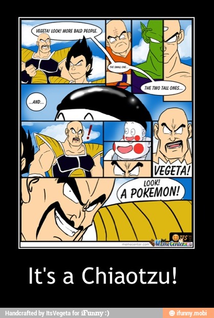 Chiaotzu! It's a - It's a Chiaotzu!