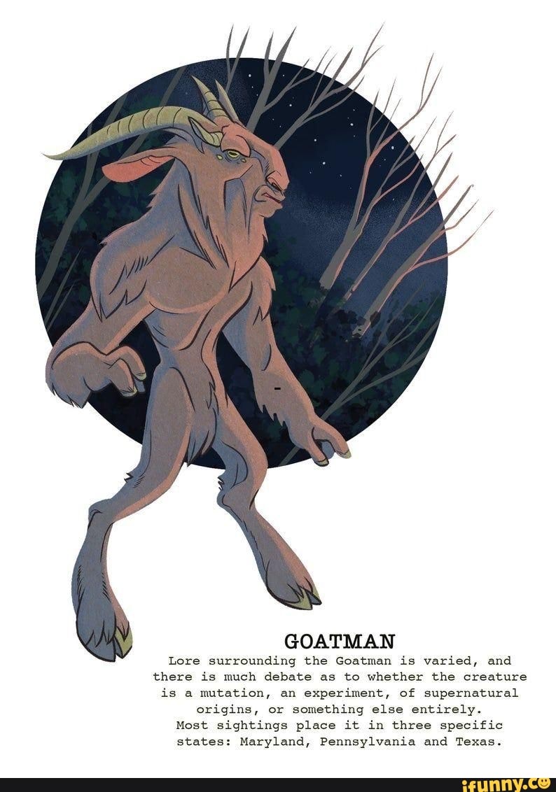 Goatman Lore Surrounding The Goatman Is Varied And There Is Much