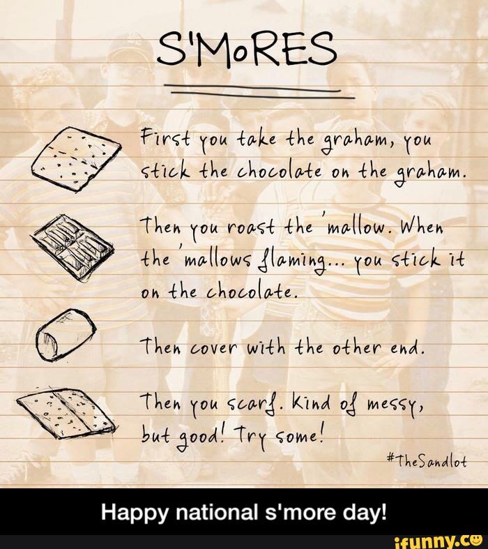 day! Happy national s'more - Happy national s'more day!