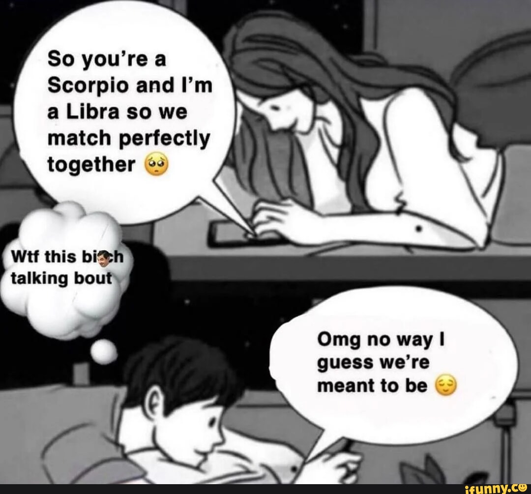 Scorpio memes. Best Collection of funny Scorpio pictures on iFunny