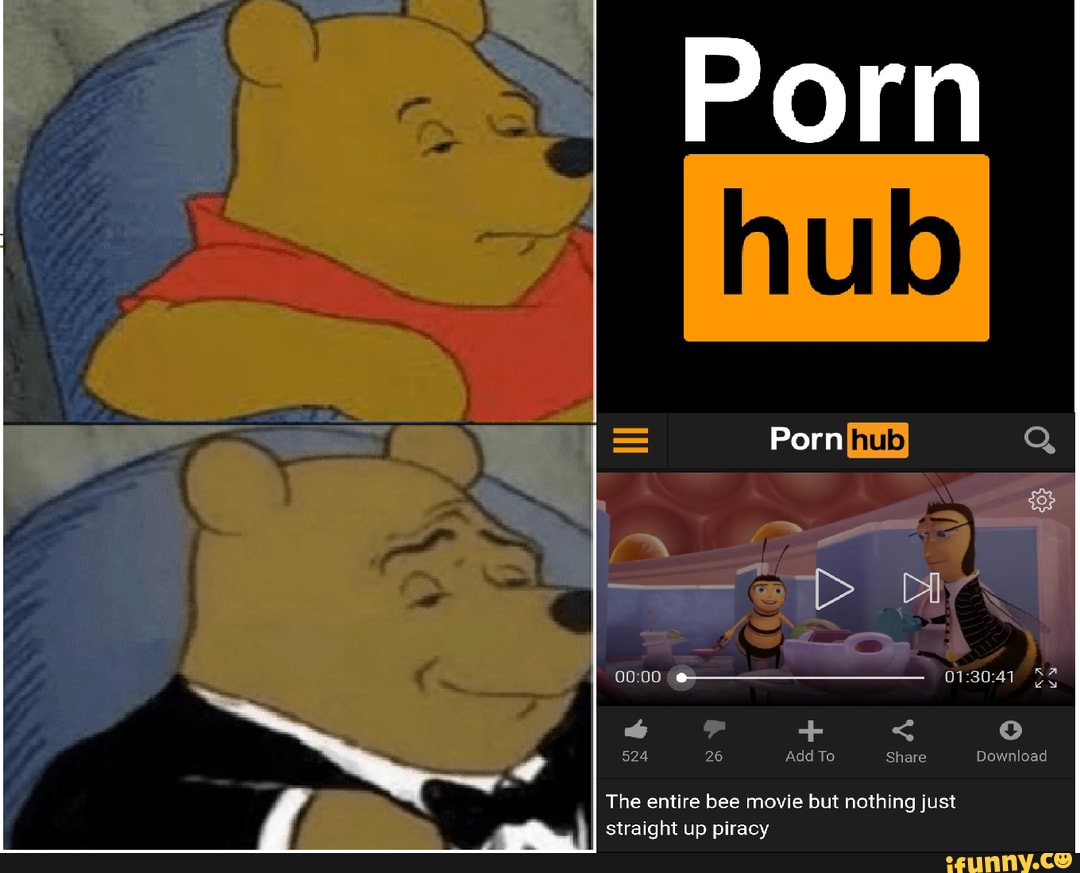 Porn Porn 26 Add To Share Download The entire bee movie but nothing just  straight up piracy - iFunny