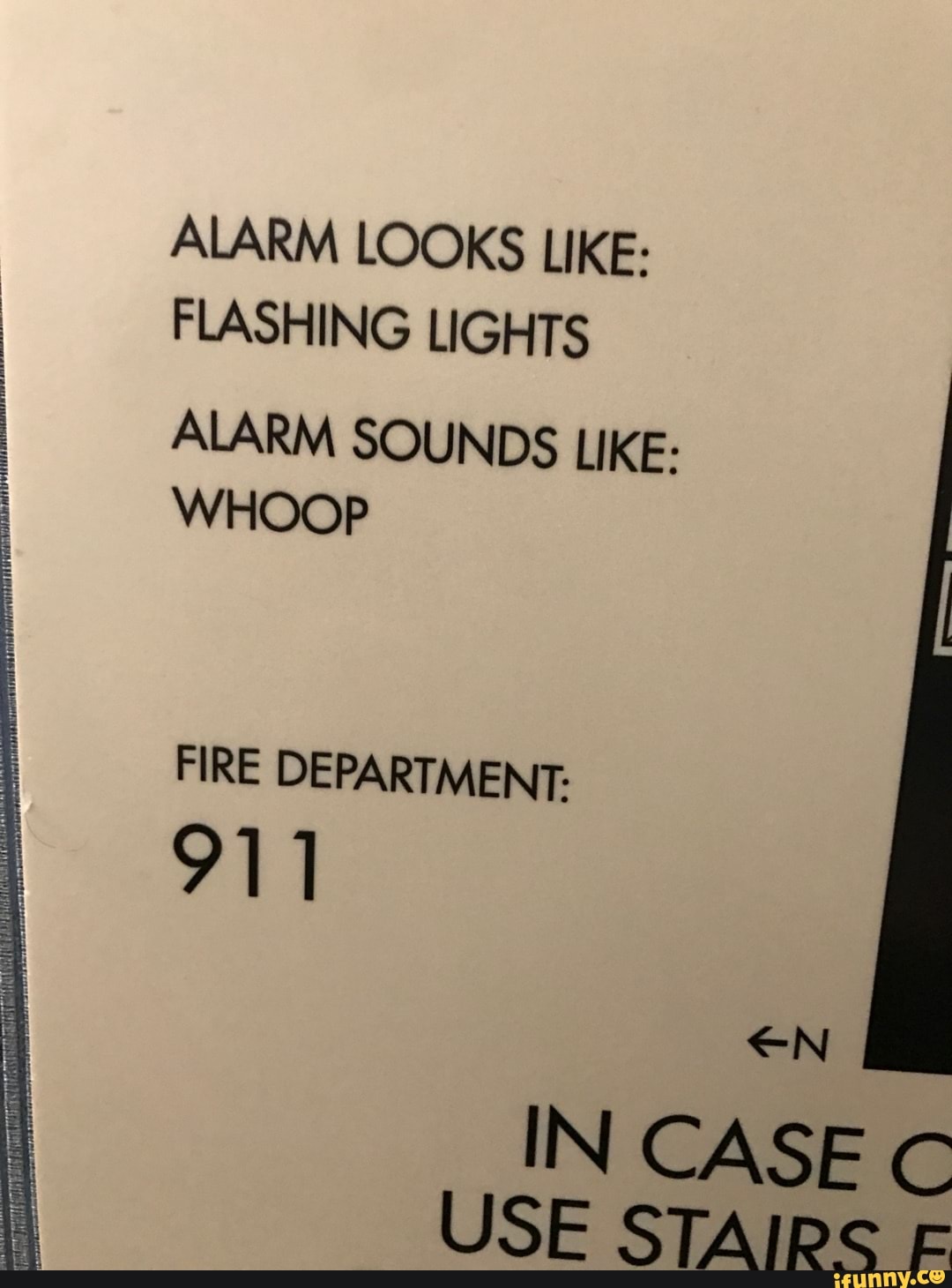 ALARM LOOKS LIKE FLASHING LIGHTS ALARM SOUNDS LIKE WHOOP FIRE