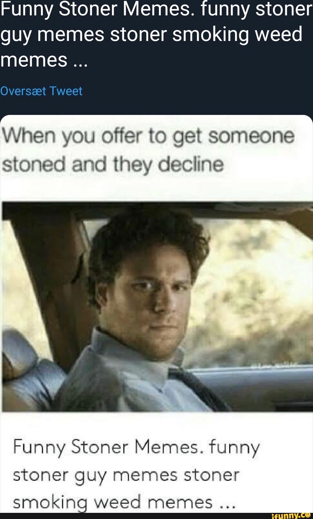 Funny Stoner Memes. funny stoner guy memes stoner smoking weed memes  Overseet Tweet When you offer