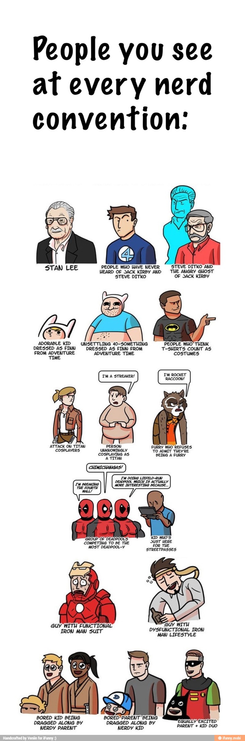 People you see
at every nerd
convention: