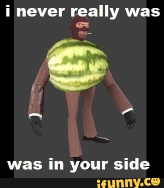 i never really was
was in your side