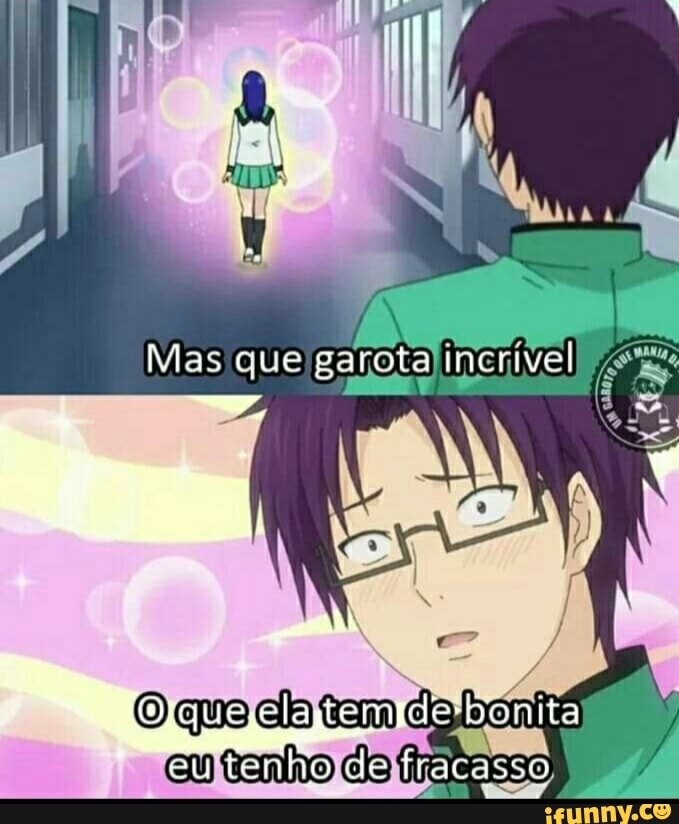 Mas que garota incrível
que tem ds
eu tenho de fracasto