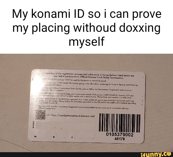 My Konami Id So I Can Prove My Placing Withoud Doxxing Myself