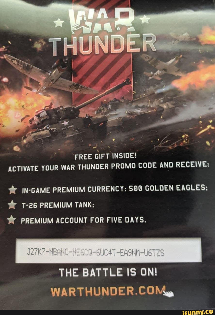THUNDER FREE GIFT INSIDE! ACTIVATE YOUR WAR THUNDER PROMO CODE AND