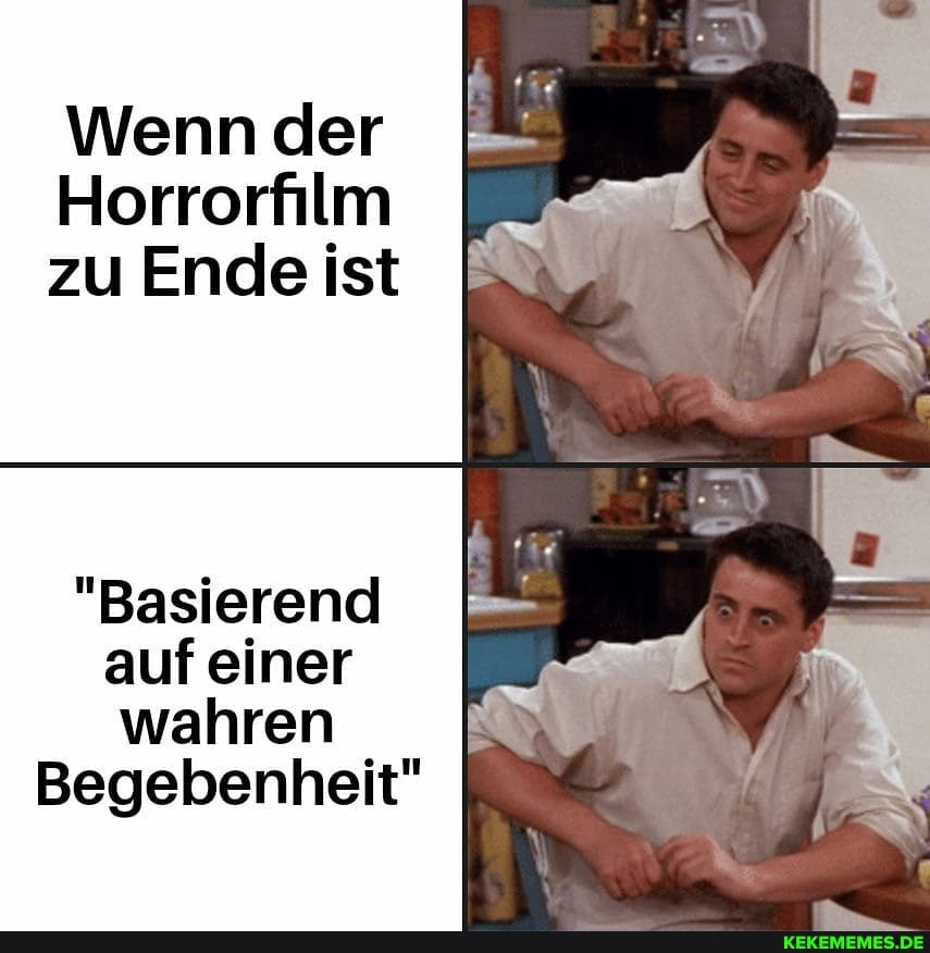 Wenn der
Horrorfilm zu Ende ist
"Basierend auf einer wahren
Begebenheit"