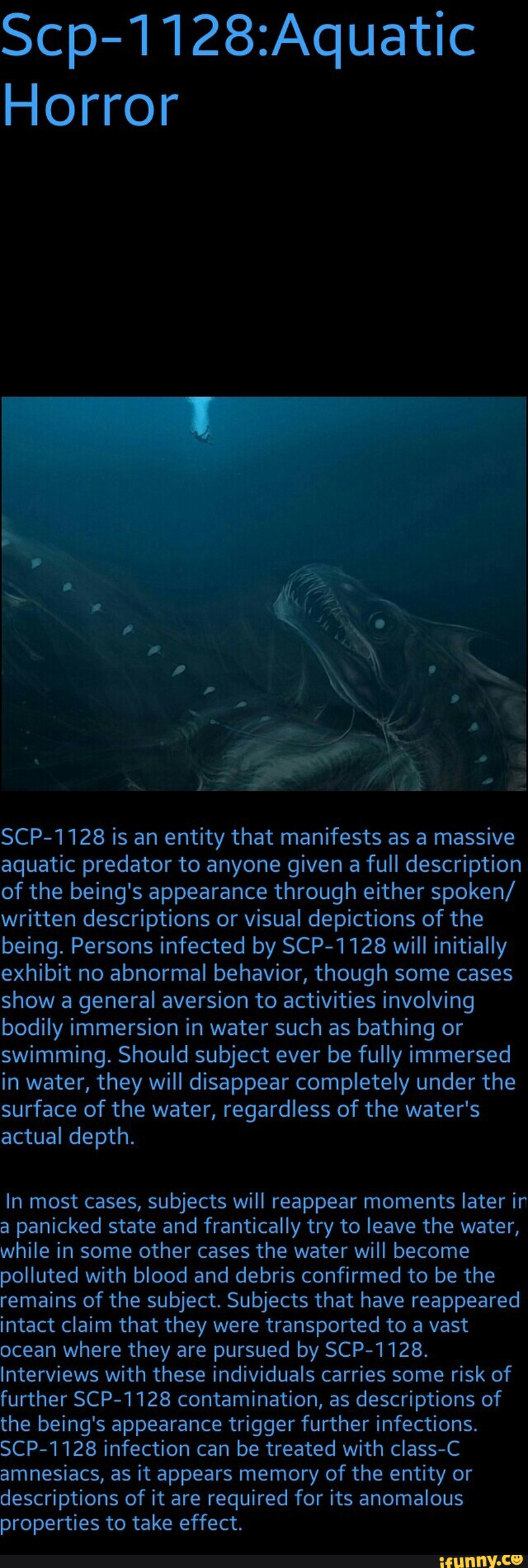 Scp 112aquatic Scp 1128 Is An Entity That Manifests As A Massive Aquatic Predator To Anyone Given A Full Description Spoken Written Descriptions Or Visual Depictions Of The Being Persons Infected By Scp 1128 Will